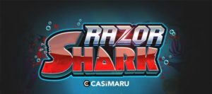 レイザーシャークスロット /Razor Sharkの詳細解説