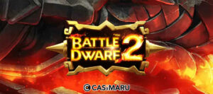 【デモあり】バトルドワーフ2 スロット / Battle Dwarf 2の詳細解説