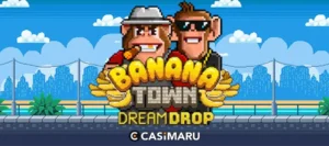 【デモあり】バナナタウンドリームドロップ スロットの詳細解説